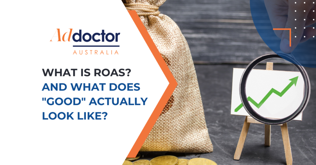 Ad Doctor Australia - What Is ROAS