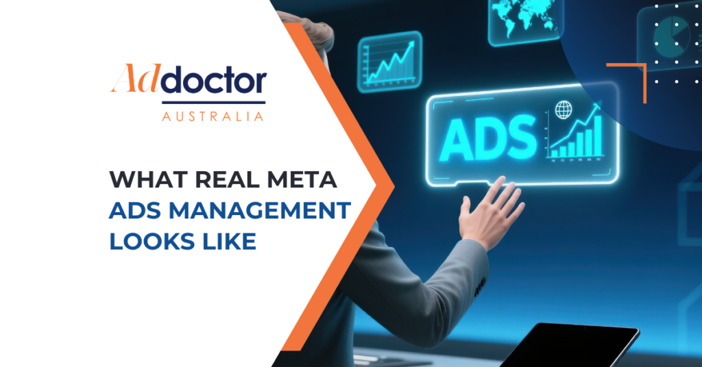 Ad Doctor Australia - What Real Meta Ads Management Looks Like
